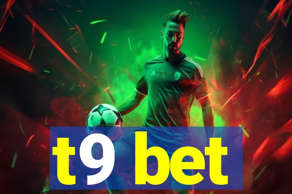 t9 bet